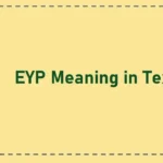 EYP Meaning in Text