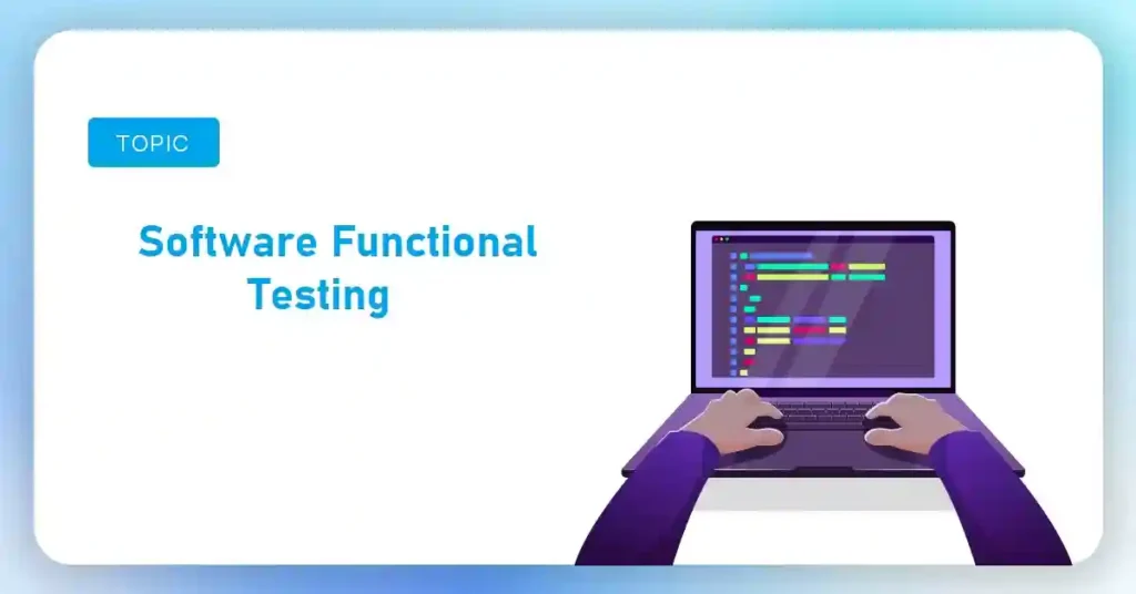 Software Functional Testing